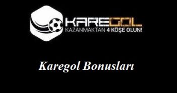 Karegol Bonusları