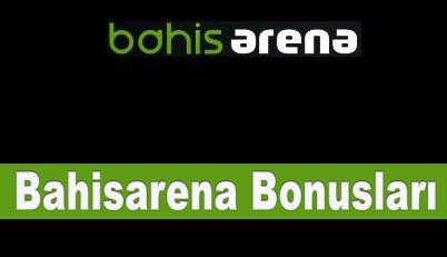 Bahisarena Bonusları