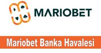 Mariobet Banka Havale
