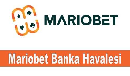 Mariobet Banka Havale