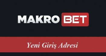 Makrobet Yeni Giriş Adresi