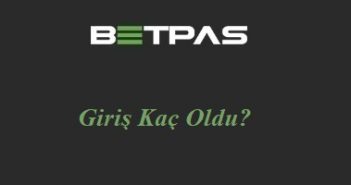 betpas giriş kaç oldu