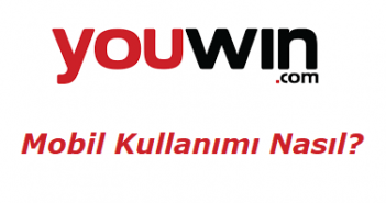 Youwin Mobil Kullanımı Nasıl?