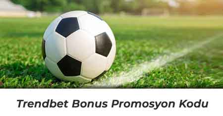 Trendbet Bonus Promosyon Kodu