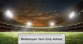 Betkanyon Hızlı Giriş Adresi