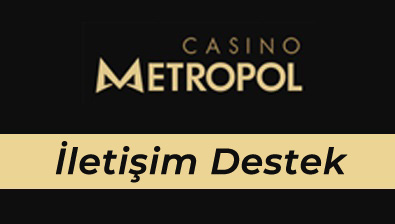 Casino Metropol İletişim Destek