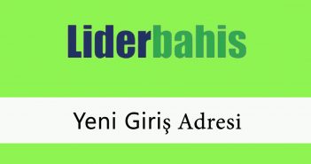 Liderbahis130 Yeni Giriş Adresi liderbahisyenigiriş