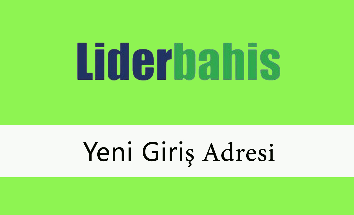 liderbahisyenigiriş