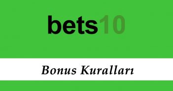 Bets10 Bonus Kuralları