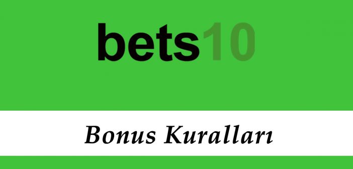 Bets10 Bonus Kuralları