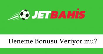 Jetbahis Deneme Bonusu Veriyor mu