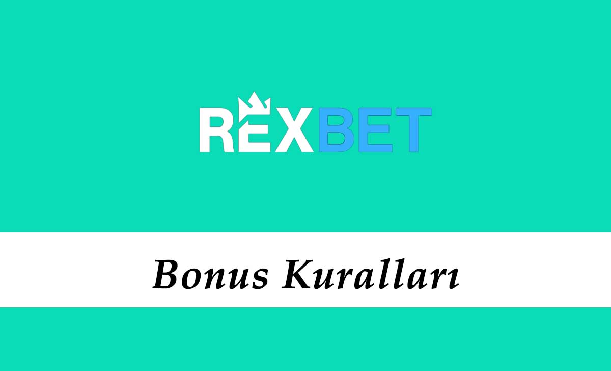 Rexbet Bonus Kuralları