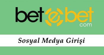 Betebet Sosyal Medya Giriş