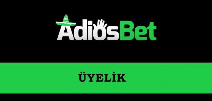 Adiosbet Üyelik