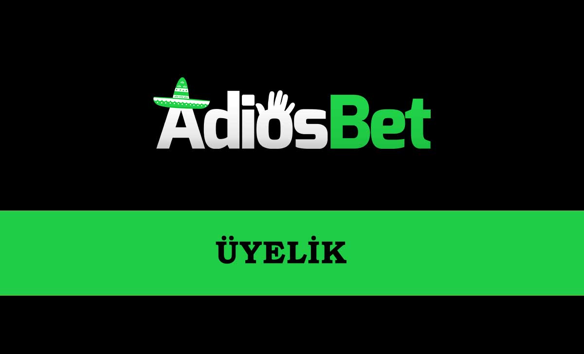 Adiosbet Üyelik