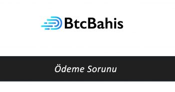 Btcbahis Ödeme Sorunu