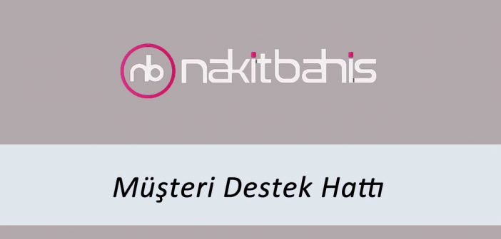 Nakitbahis Müşteri Destek Hattı