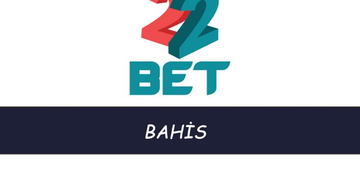 22Bet Bahis