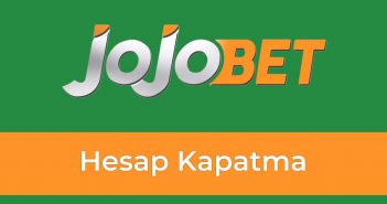 Jojobet Hesap Kapatma 