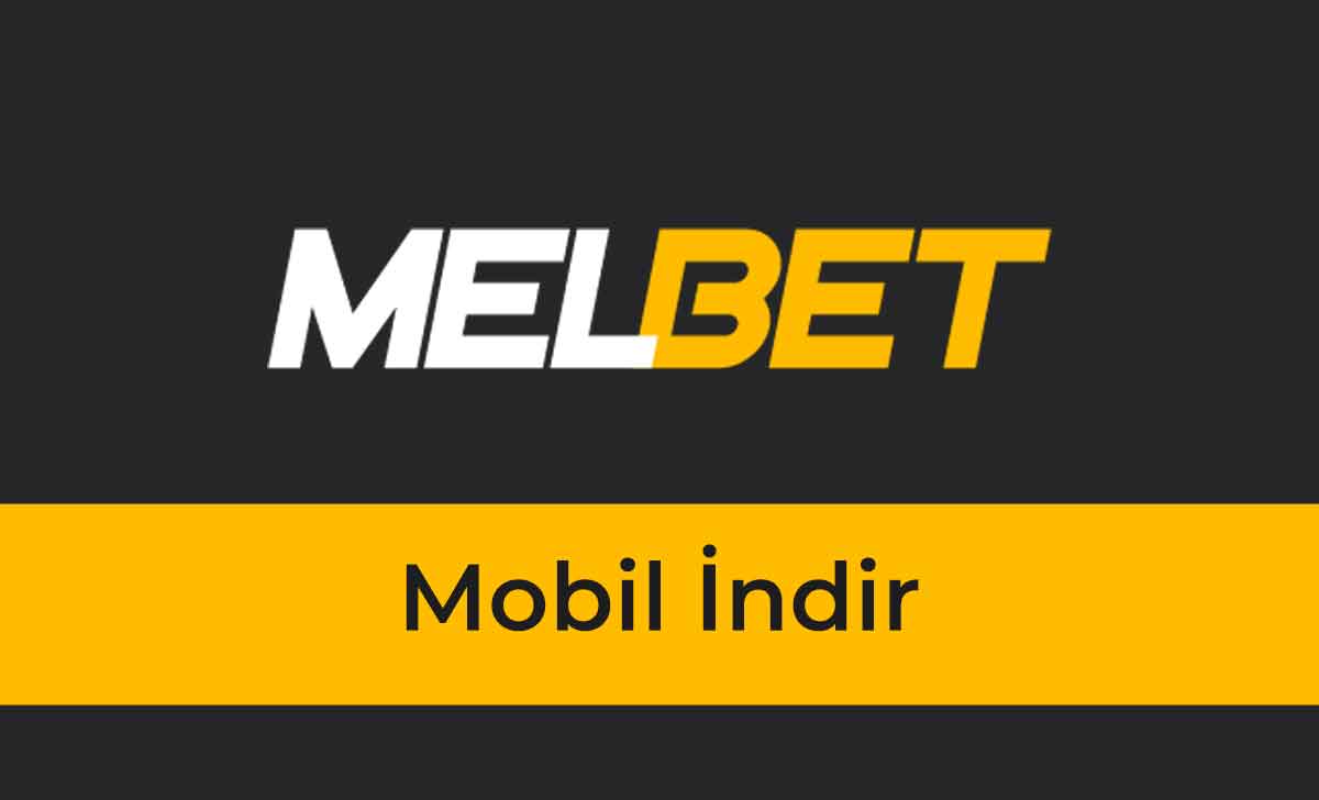 Melbet Mobil İndir