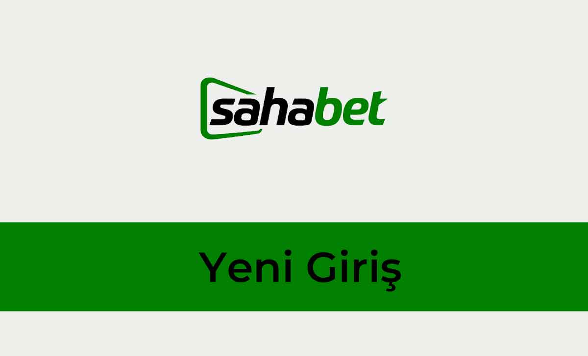 Sahabet360 Yeni Giriş