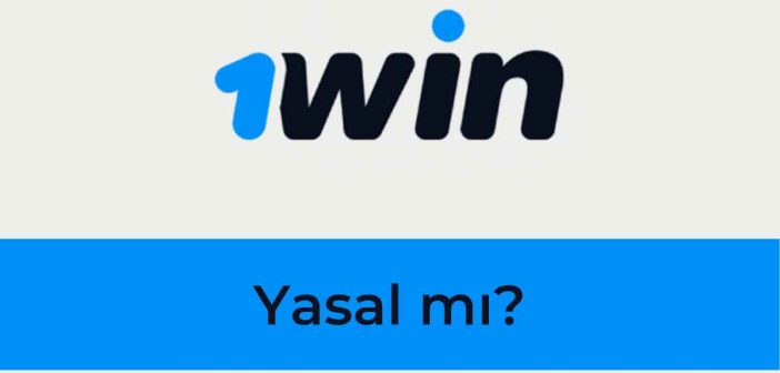 1Win Yasal mı