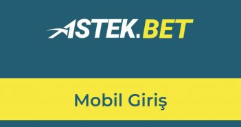 Astekbet Mobil Giriş