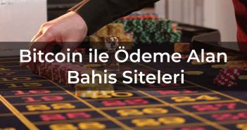 Bitcoin ile Ödeme Alan Bahis Siteleri