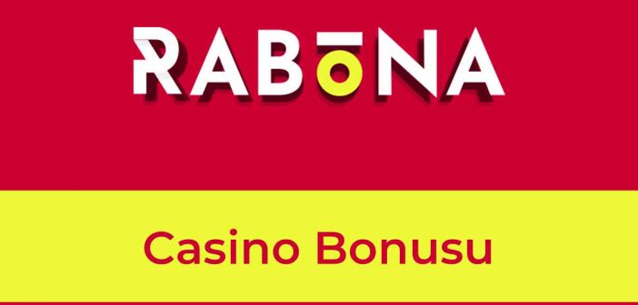 Rabona Casino Bonusu