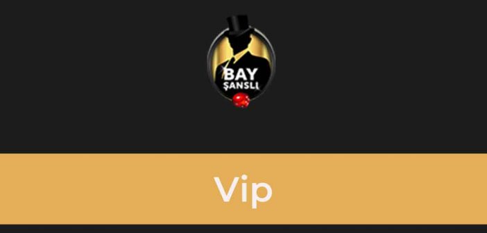 BayŞanslı Vip