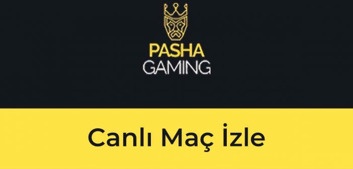 Pashagaming Canlı Maç İzle