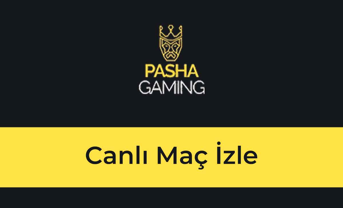 Pashagaming Canlı Maç İzle