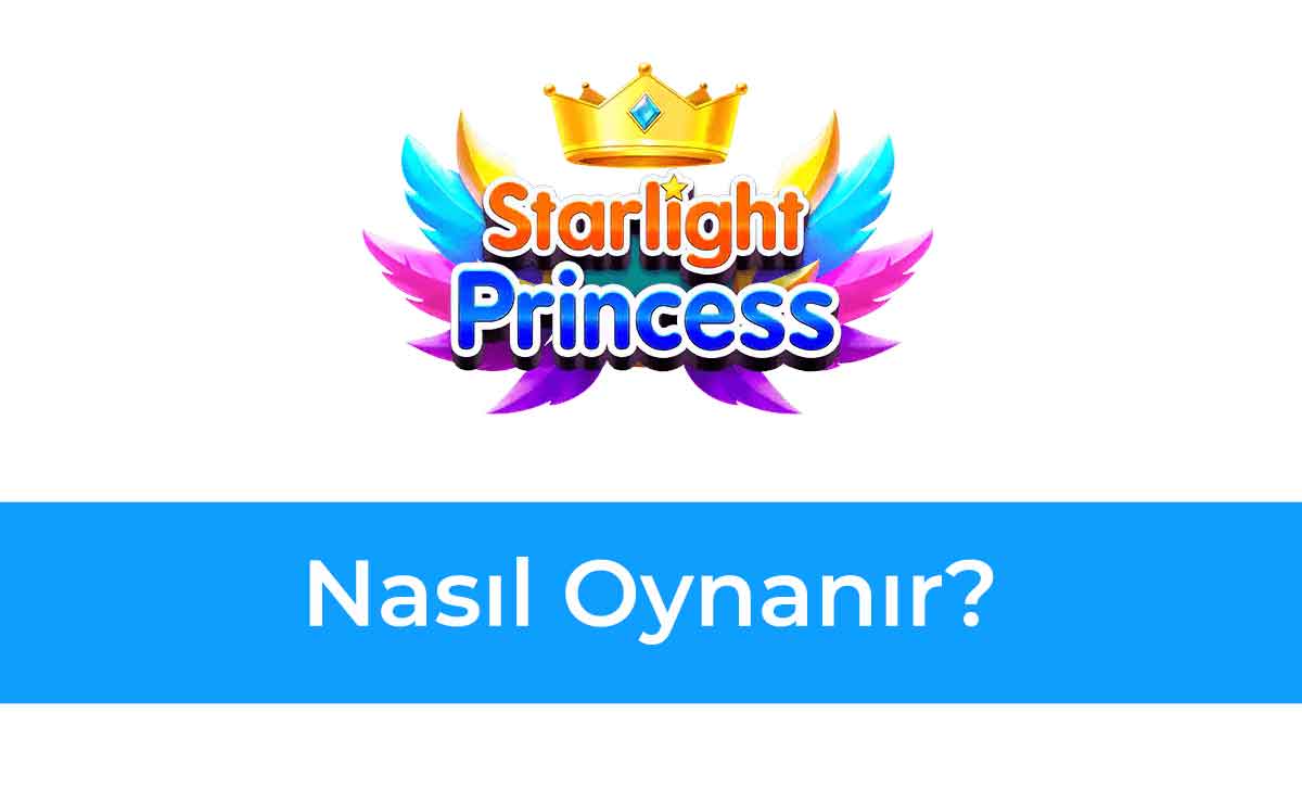 Starlight Princess Nasıl Oynanır