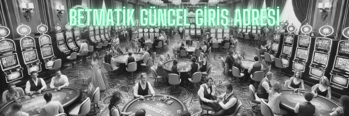 Betmatik Güncel Giriş Adresi